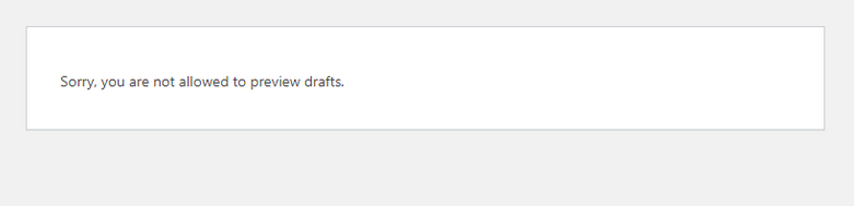 Sorry, You Are Not Allowed To Preview Drafts