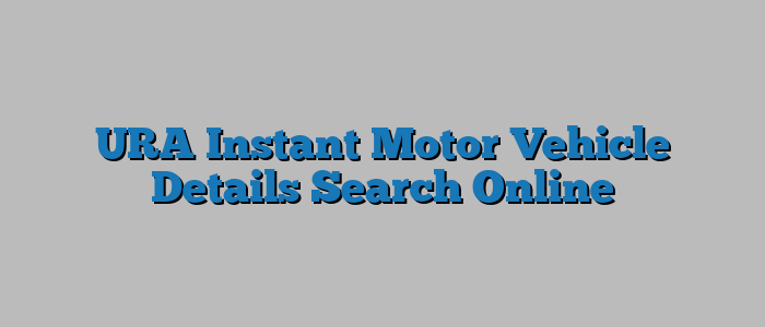 URA Instant Motor Vehicle Details Search Online